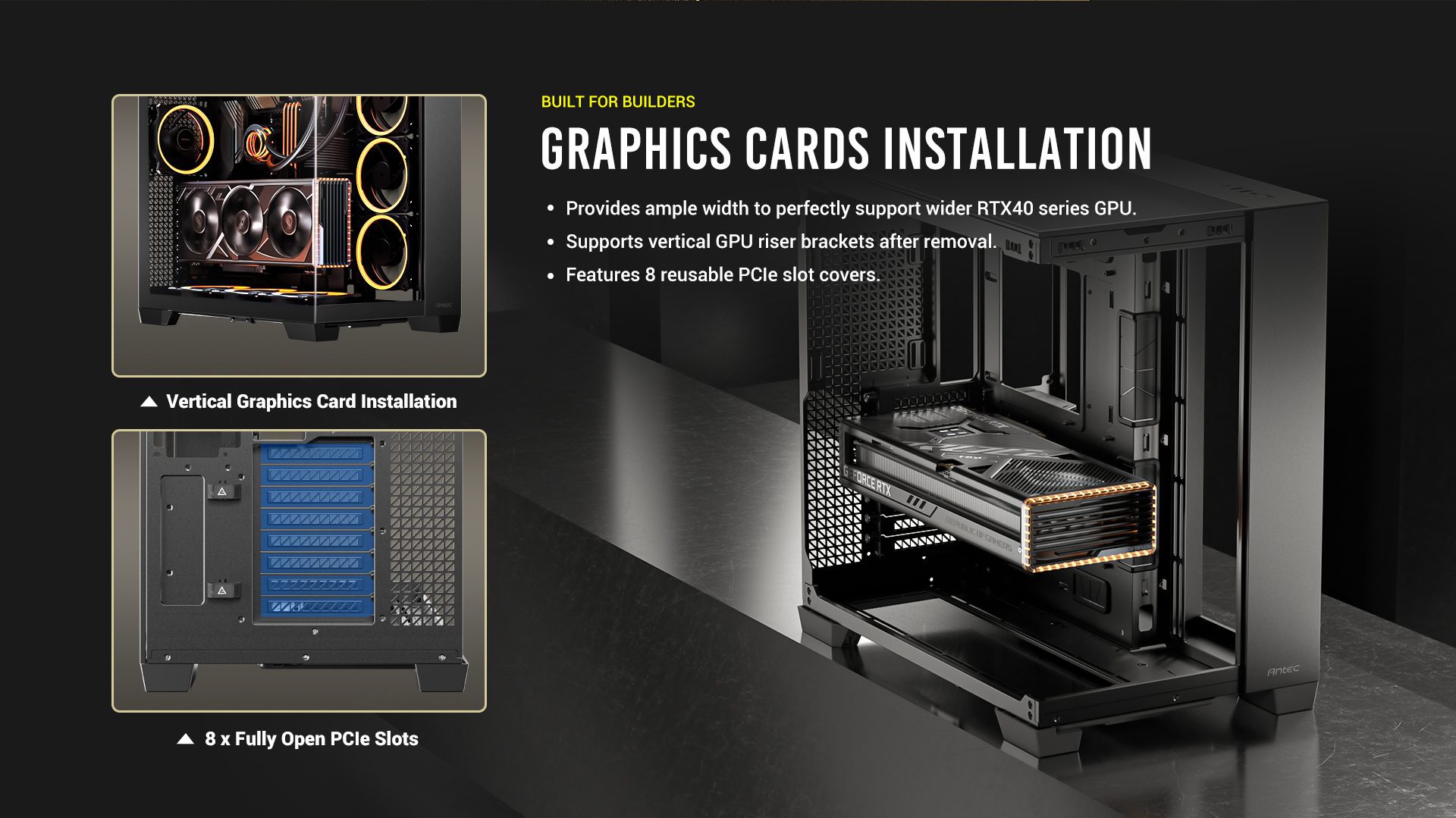 BUILT FOR BUILDERS Graphics cards installation