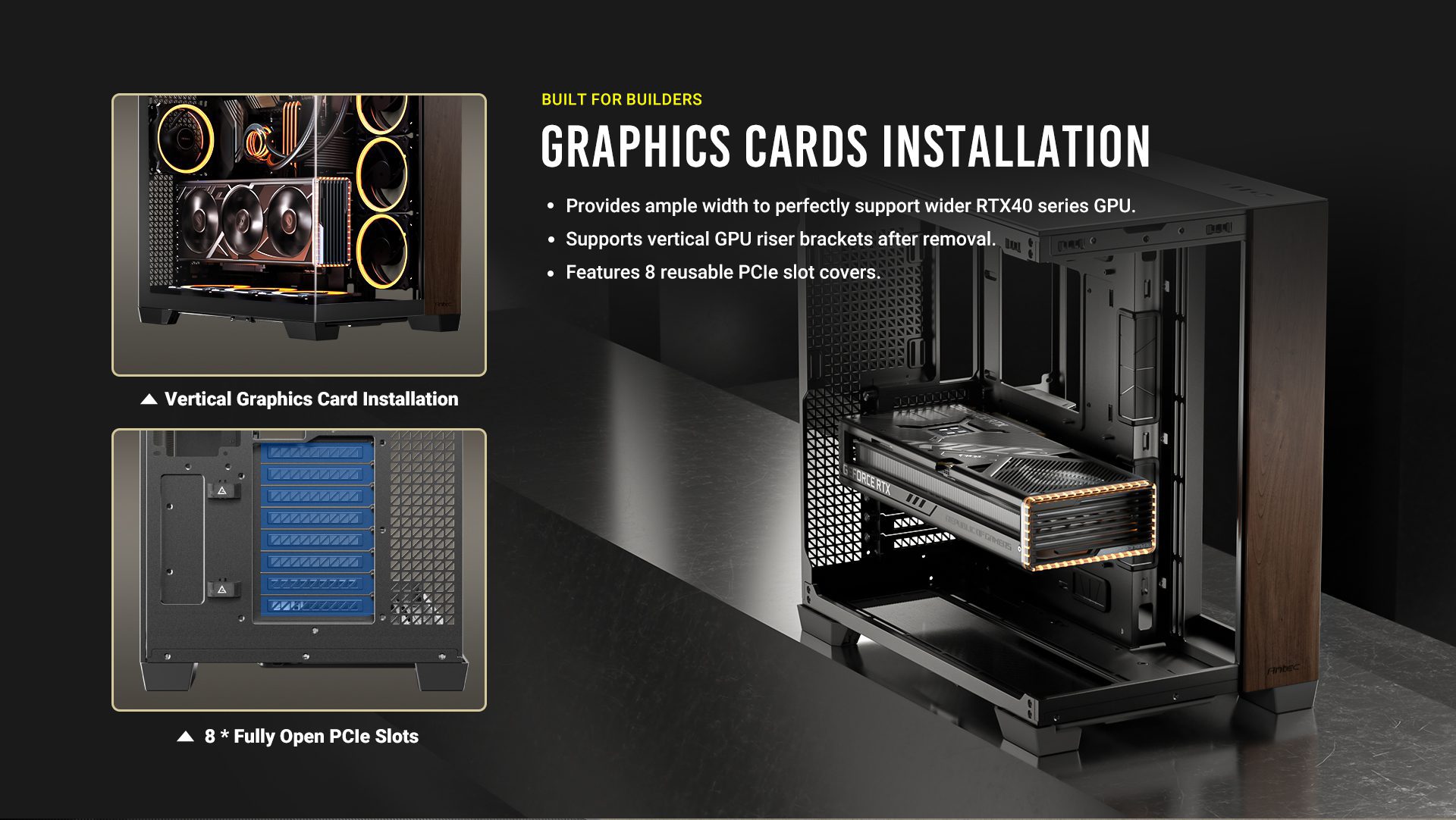 BUILT FOR BUILDERS Graphics cards installation