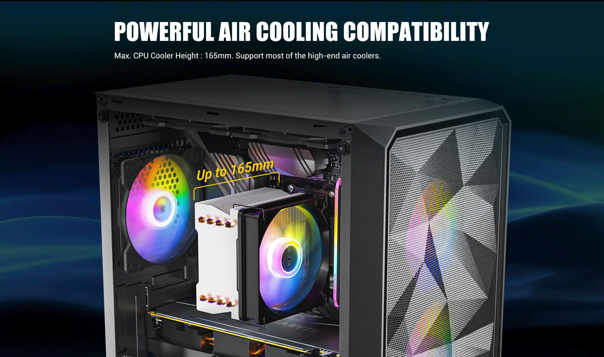 Powerful Air Cooling Compatibility