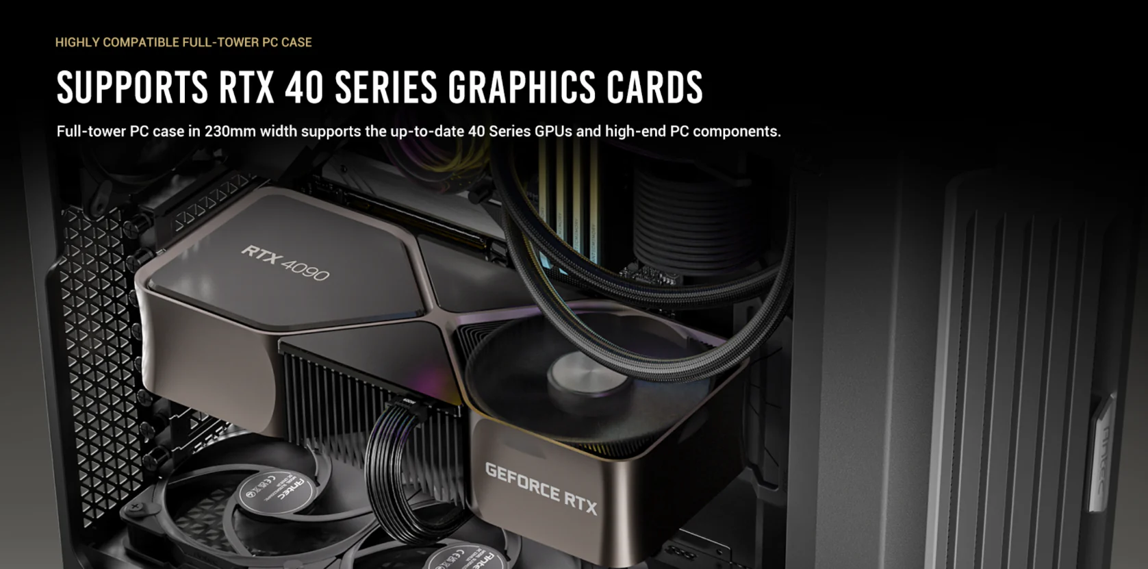 Supports RTX 40 Series Graphics Cards