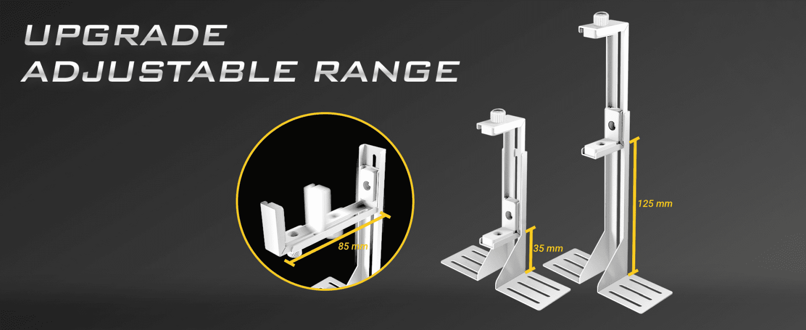 Upgrade adjustable range